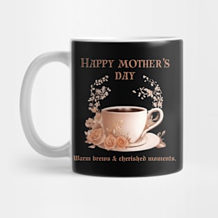 Happy Mother's Day (Motivational and Inspirational Quote) Mug